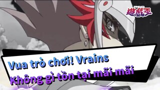 [Vua trò chơi! Vrains/AMV] Không gì tồn tại mãi mãi