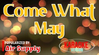 Come What May - Air Supply | Karaoke Version 🎼