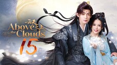 [Eng sub] Above the Clouds Episode 15