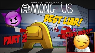 MAGALING DAW AKO MAGSINUNGALING? (INTENSE SISIHAN) | AMONG US