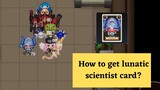 Guardian Tales | How to get the Lunatic Scientist Card in World 12?