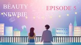 [Thai Series] Beauty Newbie | Episode 5 |