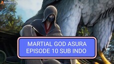 Martial God Asura Episode 10 Sub Indo