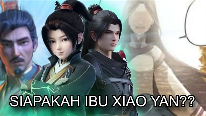 SOSOK IBU XIAO YAN ||  Btth Special