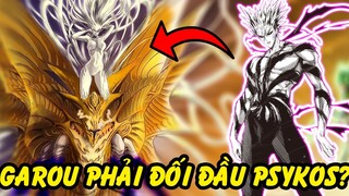 Liệu Garou phải đối đầu với Psykos? | Nếu Như Tatsumaki Đánh Không Lại Psykos