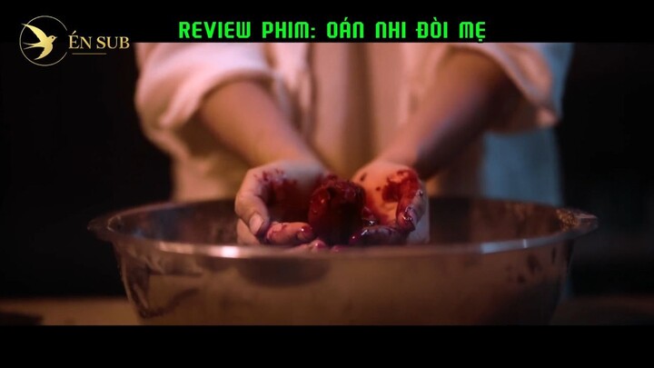 Review phim | oán nhi đòi mẹ