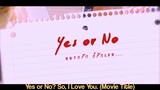 เรื่อง yes or no 1 (2010) อยากรักก็รักเลย