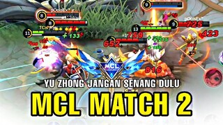 YU ZHONG JANGAN SENENG DULU! • MCL SEMIFINAL