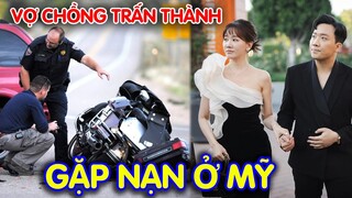 Quá xót xa, vợ chồng Trấn Thành - Hari Won GẶP NẠN khi đi lưu diễn ở Mỹ