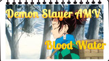 Blood Water | Demon Slayer AMV