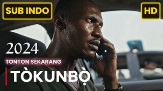 Tòkunbò 2024 SUB INDO