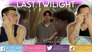 LAST TWILIGHT EP 6 REACTION