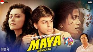 MAYA MEMSAAB (1993) DUBBING BAHASA INDONESIA KUALITAS HD