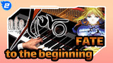 FATE|【Animnz】ke awla-Fate/Zero S2 OP Versi Piano_2