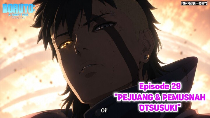 "PEJUANG & PEMUSNAH OTSUSUKI" BORUTO : A Quiet Era FINAL SEASON Episode 5