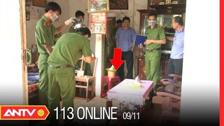 Bản Tin 113 Online Mới Nhất Hôm Nay | Tin Tức 24h An Ninh Mới Nhất Ngày 09/11/2021 | ANTV
