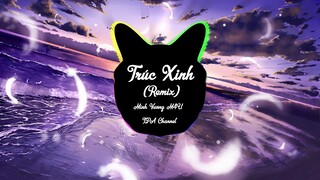 Trúc Xinh (Remix) | Minh Vương M4U | Nhạc Remix Tiktok Hay