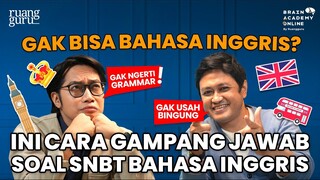 GAK NGERTI GRAMMAR? JANGAN PUSING! INI BOCORAN SOAL BAHASA INGGRIS SNBT 2023 | Kejar UTBK 2023 Eps 8