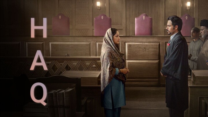 HAQ Full movie Emraan Hashmi 2025