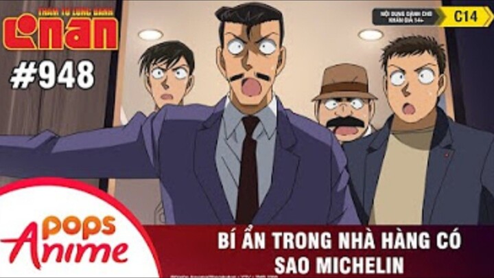 Thám Tử Lừng Danh Conan - Tập 948 | Bí ẩn Trong Nhà Hàng Có Sao Michelin |Lồng Tiếng