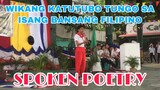 WIKANG KATUTUBO TUNGO SA ISANG BANSANG FILIPINO (SPOKEN POETRY) | LIVE PERFORMANCE (CHAMPION)