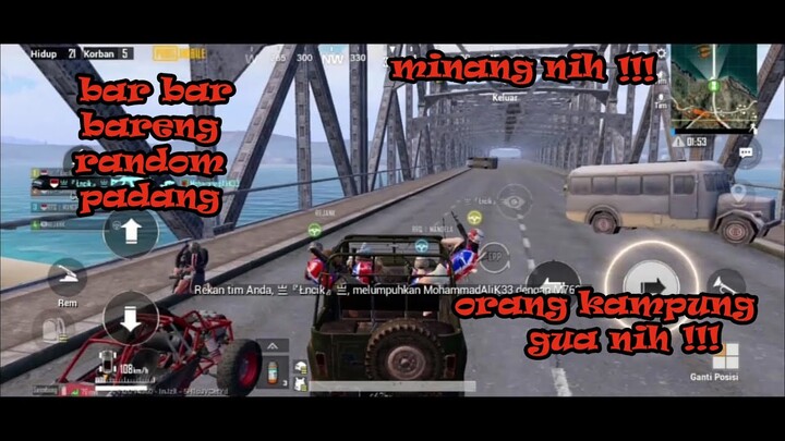 PUBG MOBILE - random orang padang , bar bar nih