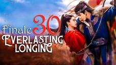 EP30 FINALE Everlasting Longing (2025)