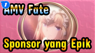 [AMV Fate] Sponsor yang Epik_1