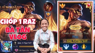 TOP 1 RAZ VIỆT NAM MÙA 17 - TÂN VLOG GÁNH TEAM LẬT KÈO RANK CAO THỦ 100 SAO CUỐI MÙA CỰC CĂNG