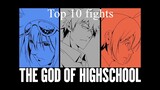 Top 10 The God of High School Fights