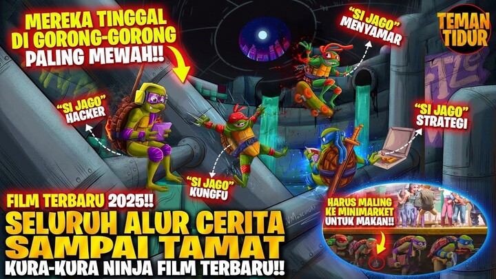 FILM TERBARU 2025‼️4 MUTANT NINJA TERKUAT TELAH KEMBALI‼️ - ALUR CERITA