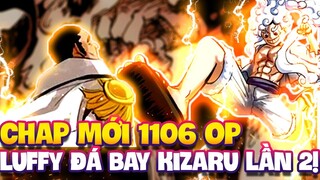 CHAP MỚI 1106 OP | LUFFY ĐÁ BAY KIZARU LẦN 2?!