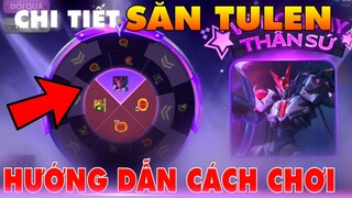 Tin Tức Liên Quân: Sự Kiện Vòng Quay Thần Sứ Tulen và Cách săn