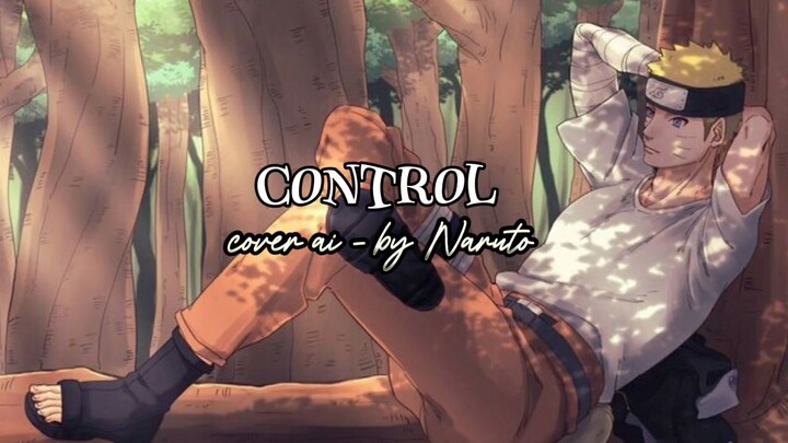 suaranya serak serak mantap😍 Naruto cover lagu "control - zoe wees" by voice AI