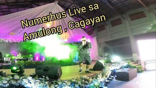 Numerhus LIVE @ Amulong , Cagayan Valley | Nsixth II Haragan Days