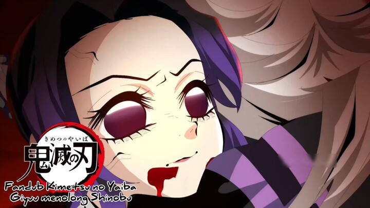 Fandub Kimetsu no Yaiba Fananimation "Giyuu menolong Shinobu"