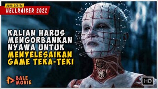 Game Puzzle Yang Harus Mengorbankan Nyawa Untuk Menyelesaikan Permainan | HELLRAISER 2022