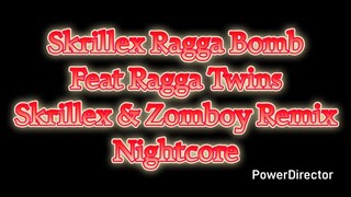 Skrillex Ragga Bomb Feat Ragga Twins Skrillex & Zomboy Remix Nightcore