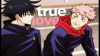 Itadori/Fushiguro - True Love ft. Sukuna