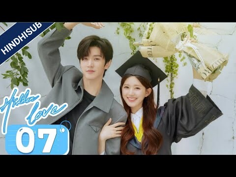 Hidden Love Episode 7 [Hindi Dubbed] New Chinese drama in Hindi| Romantic ful Episode