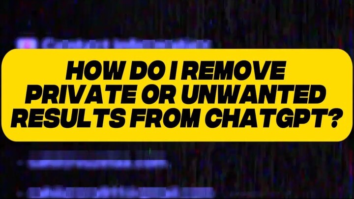 How to delist private search results from ChatGPT?