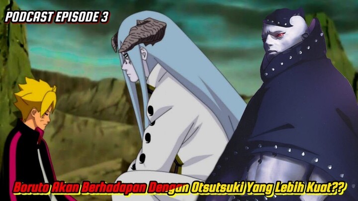 BORUTO AKAN BERHADAPAN DENGAN OTSUTSUKI YANH LEBIH KUAT??