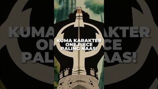 Kuma Karakter Paling Naas di One Piece!