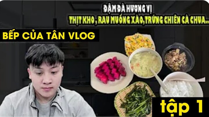 Bếp của Tân Vlog -  ĐẬM ĐÀ HƯƠNG VỊ - THỊT KHO , RAU MUỐNG XÀO,TRỨNG CHIÊN CÀ CHUA TẬP 1