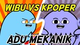 WIBU vs KPOPER Adu Mekanik | Animasi Indonesia