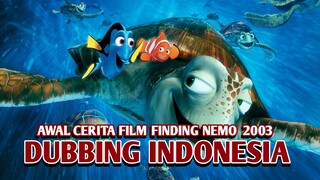 Awal Cerita Finding Nemo 2003【DUB INDONESIA】