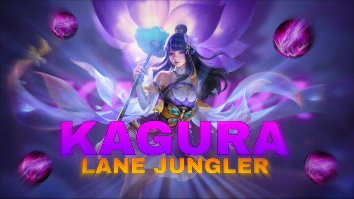 Highlight Kagura Jungler Lane☠️🍽