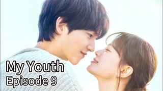 My Youth (2025) | Episode 9 | EngSub