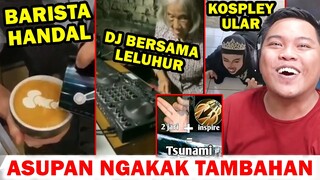 BARISTA HANDAL, BELAJAR DJ SAMA LELUHUR, KOSPLEY ULAR, 2 JARI + INSPIRE? - ASUPAN NGAKAK TAMBAHAN