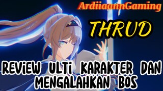 Riview Ulti Karakter Dan Gameplay Mengalahkan Bos Game THRUD